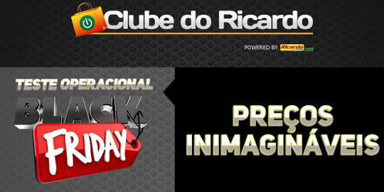 Teste para o Black Friday no Clube do Ricardo