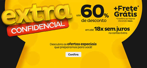 Extra Confidencial: Até 60% de desconto em todo o site