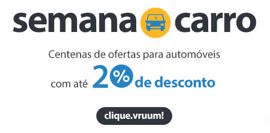 Walmart: Semana do automóvel com até 20% de desconto 