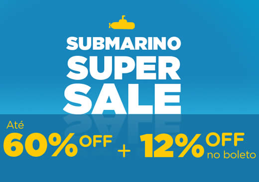 Super Sale com até 60% de desconto no Submarino