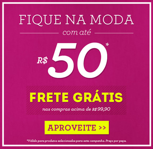 Fique na moda por até R$ 50 na Marisa