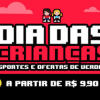 Centauro: Dia das Crianças com até 80% de desconto
