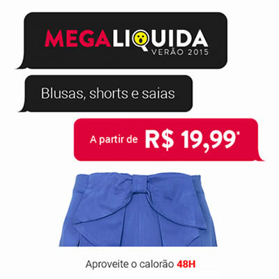 Megaliquida Dafiti: Blusas, shorts e saias a partir de R$ 19,99