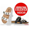 Liquida Tudo Passarela - Birkens a partir de R$ 29,90