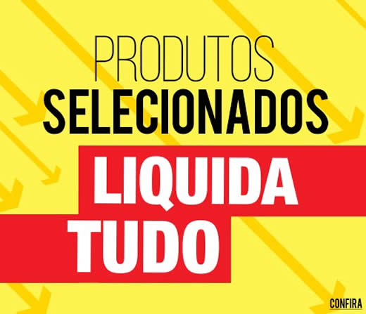 Liquida Tudo Passarela - Produtos com até 70% de desconto