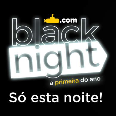 Black Night Submarino está no ar! Até 80% de desconto!!!