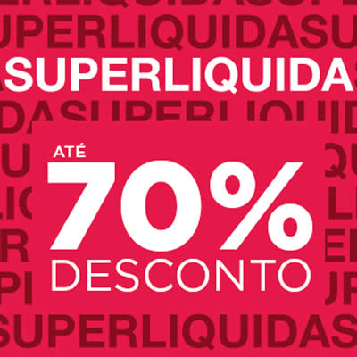 Super Liquida c/até 70% de desconto na Passarela