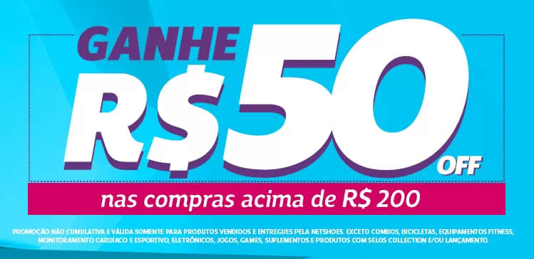 Ganhe R$ 50 de desconto acima de R$ 200 na Netshoes