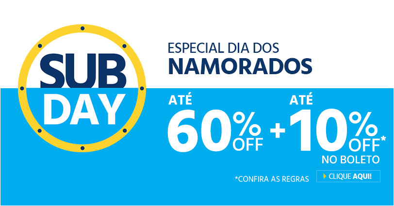 SubDay de Dia dos Namorados - Até 60% de desconto no Submarino