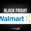 Black Friday Walmart com até 70% de desconto