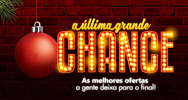 A Última Grande Chance Casas Bahia