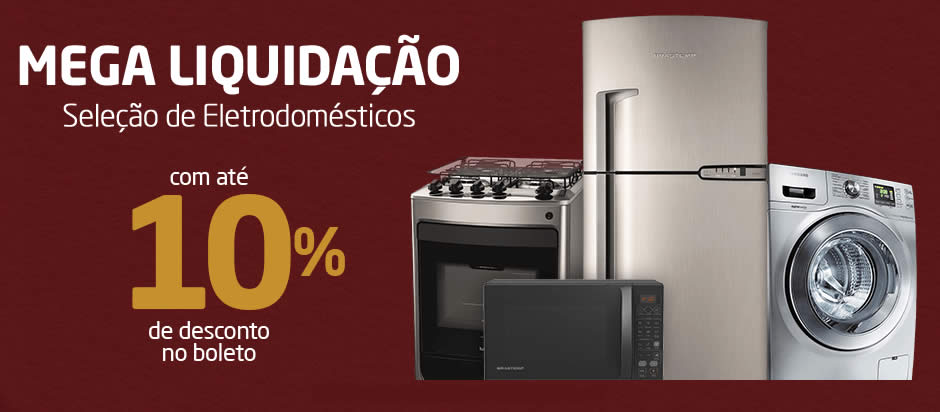 Mega Liquidação de Eletrodomésticos c/até 20% Off + até 10% Off no boleto no Pontofrio