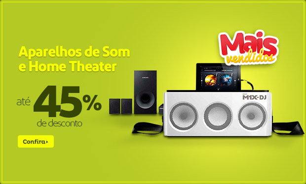 Aparelhos de Som e Home Theater c/até 45% de desconto no Extra