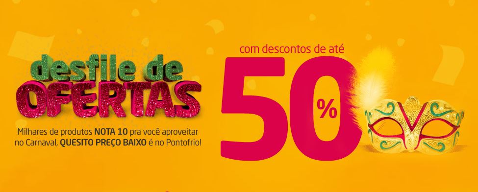 Desfile de Ofertas Pontofrio - Ofertas e promoções