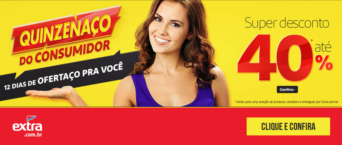 Quinzenaço do Consumidor Extra - Ofertas e Promoções