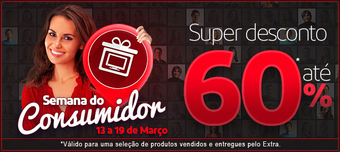 Semana do Consumidor Extra - Ofertas e promoções