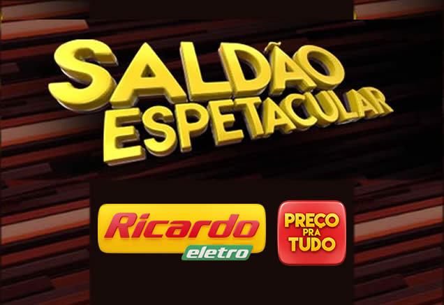 Saldão Espetacular Ricardo Eletro