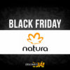 Black Friday Natura - Ofertas e Promoções