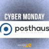 Cyber Monday Posthaus - Ofertas e Promoções